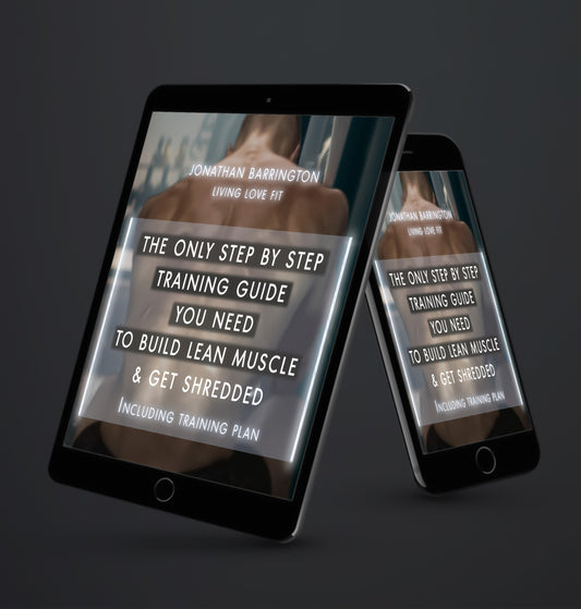 The Only Step by Step Training Guide You Need to Build Lean Muscle & Get Shredded