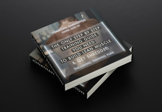 The Only Step by Step Training Guide You Need to Build Lean Muscle & Get Shredded